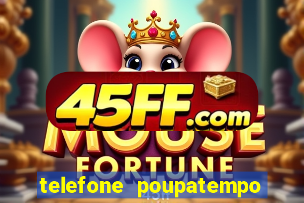 telefone poupatempo de itaquera